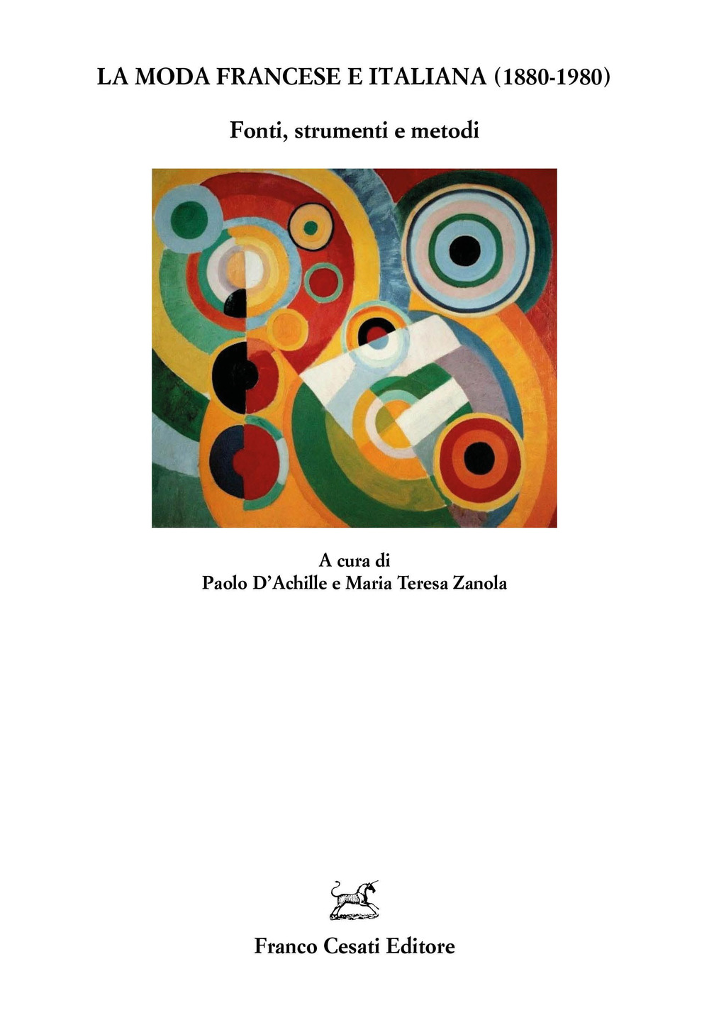 La moda francese e italiana (1880-1980). Fonti, strumenti e metodi