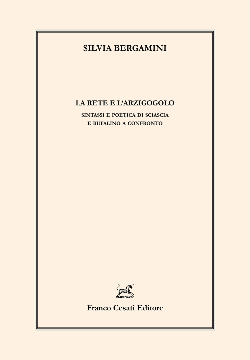 La rete e l'arzigogolo. Sintassi e poetica di Sciascia e Bufalino a confronto
