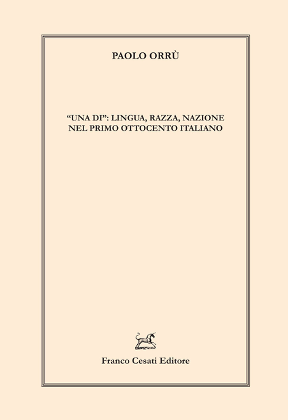 «Una di»: lingua, razza, nazione nel primo Ottocento italiano