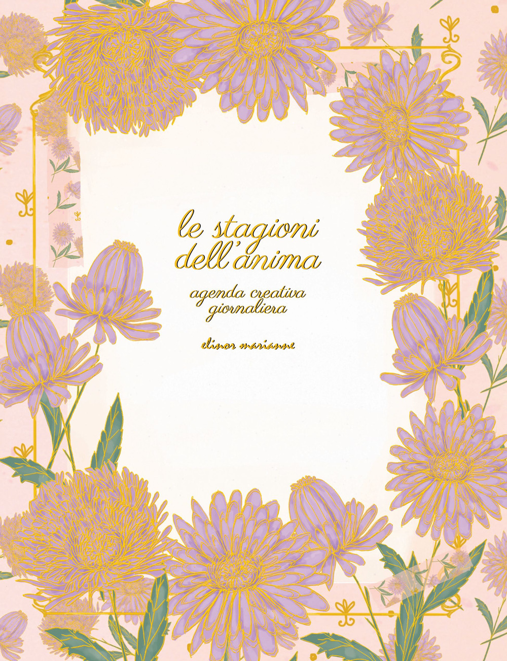 Le stagioni dell'anima. Agenda creativa giornaliera