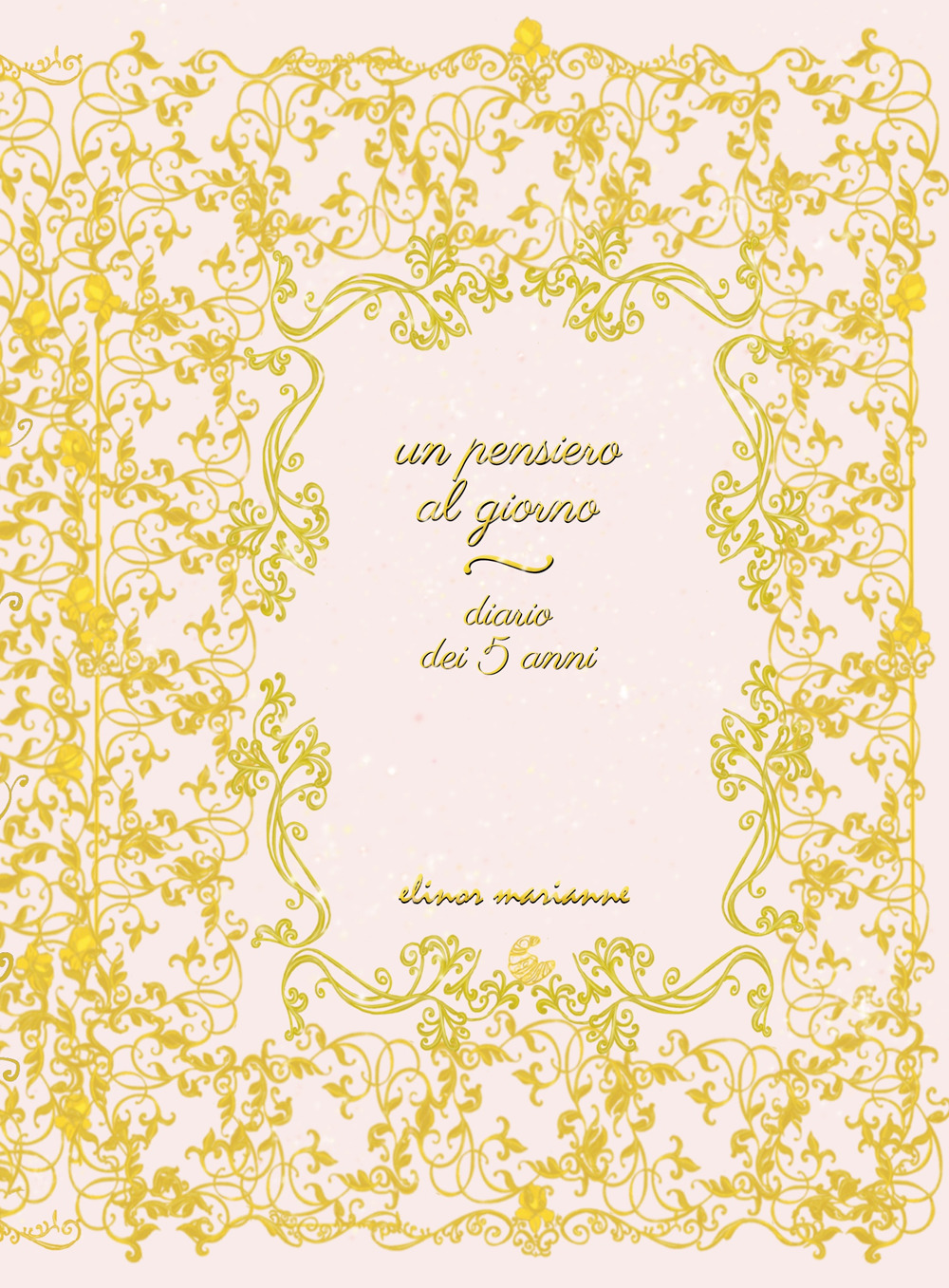 Un pensiero al giorno. Diario dei 5 anni