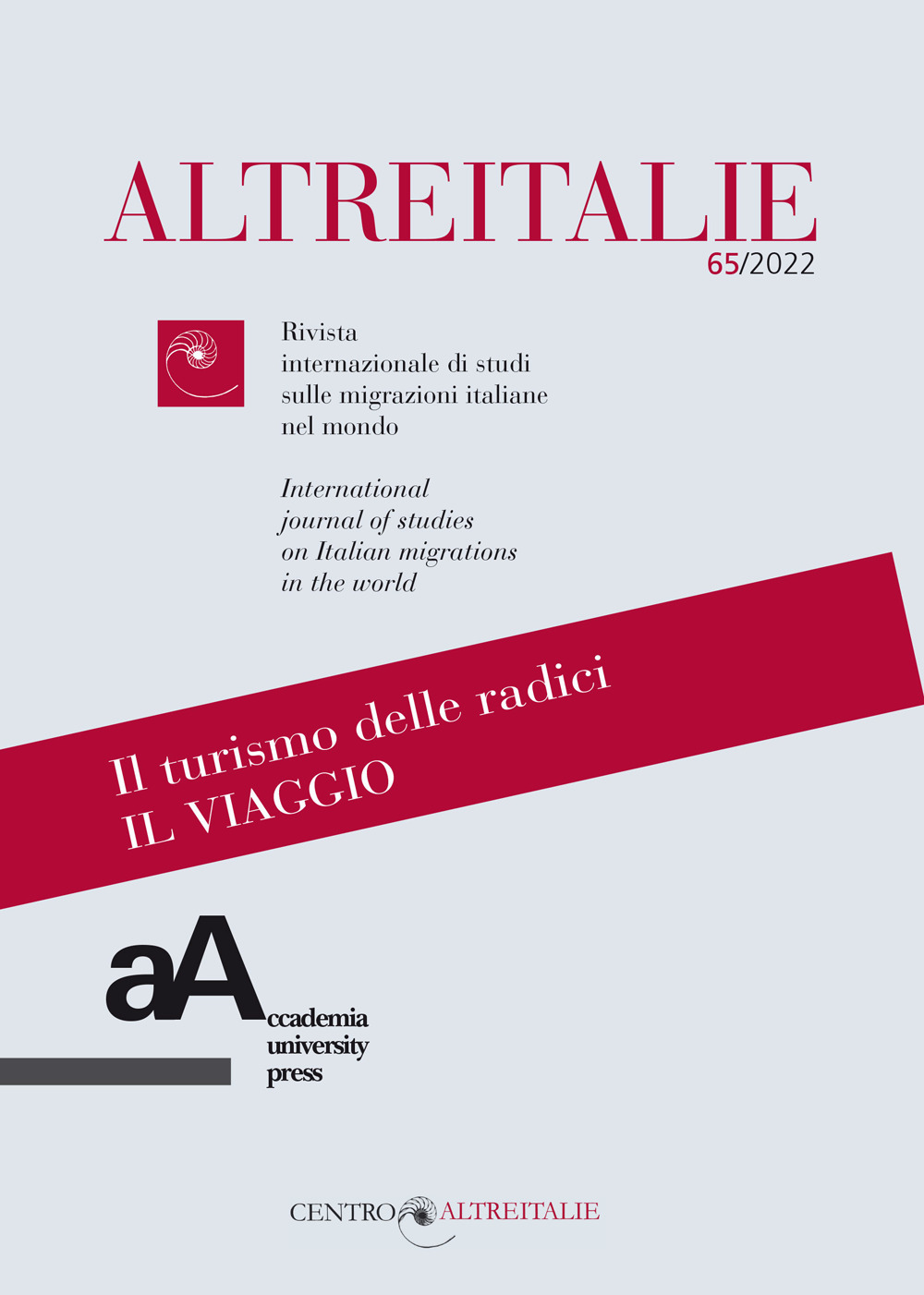 Altreitalie. Rivista internazionale di studi sulle popolazioni di origine italiana nel mondo. Vol. 65