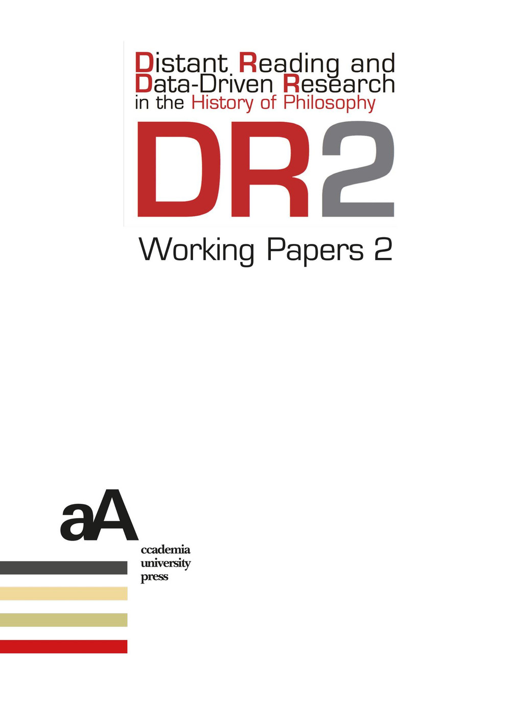 DR2 Working Papers. Distant Reading and Data-Driven Research in the History of Philosophy. Vol. 2