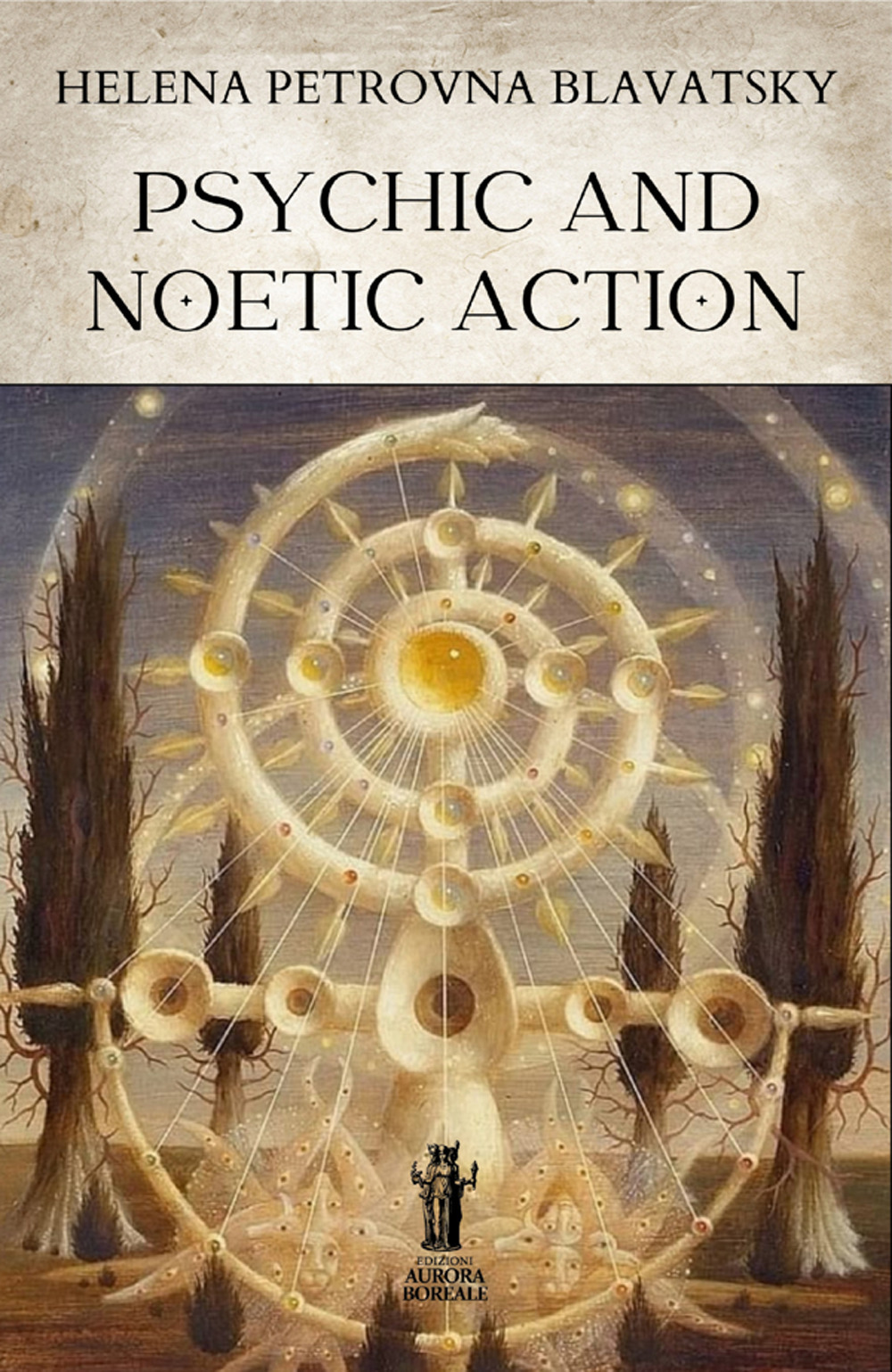 Psychic and noetic action