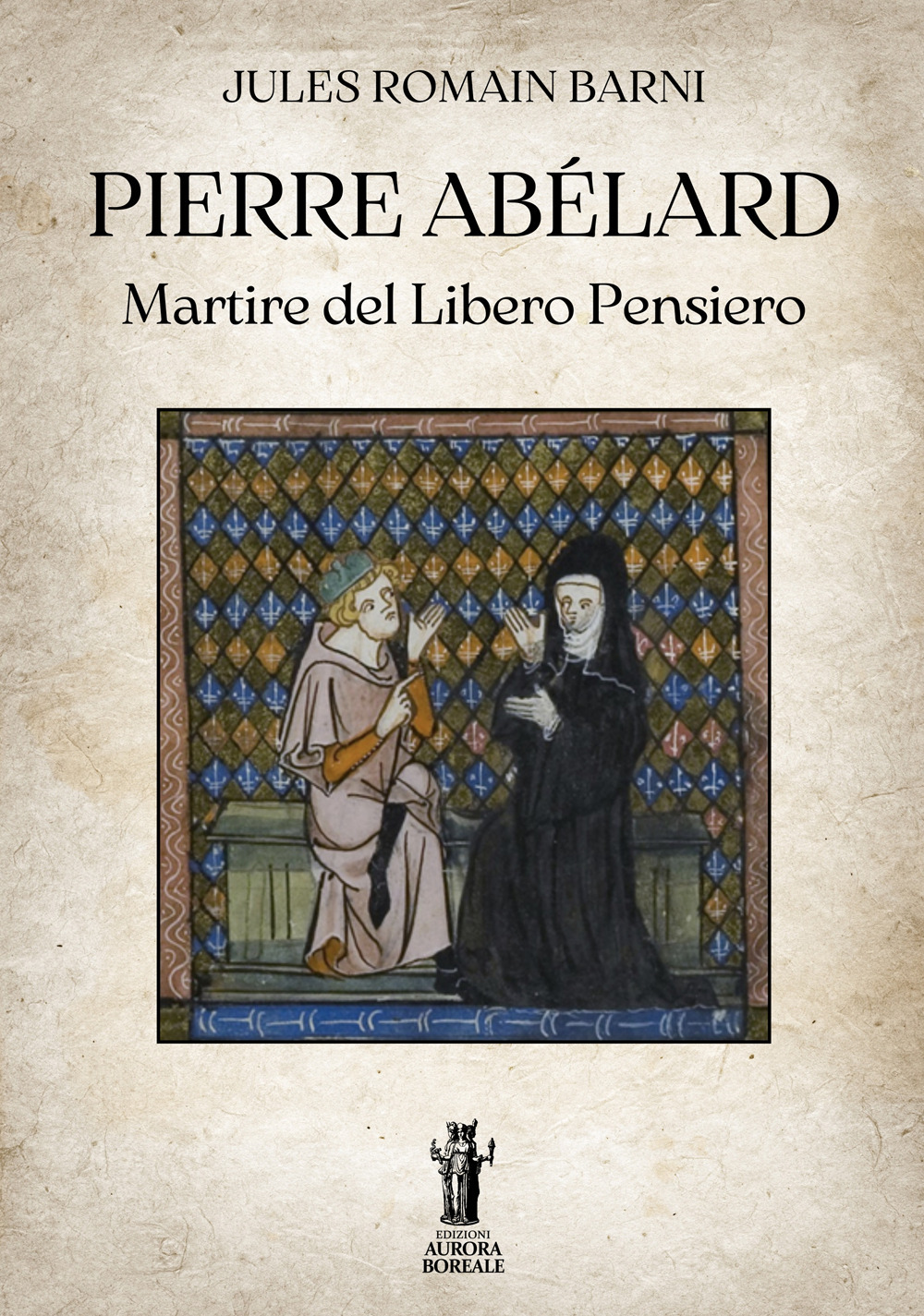 Pierre Abélard. Martire del libero pensiero