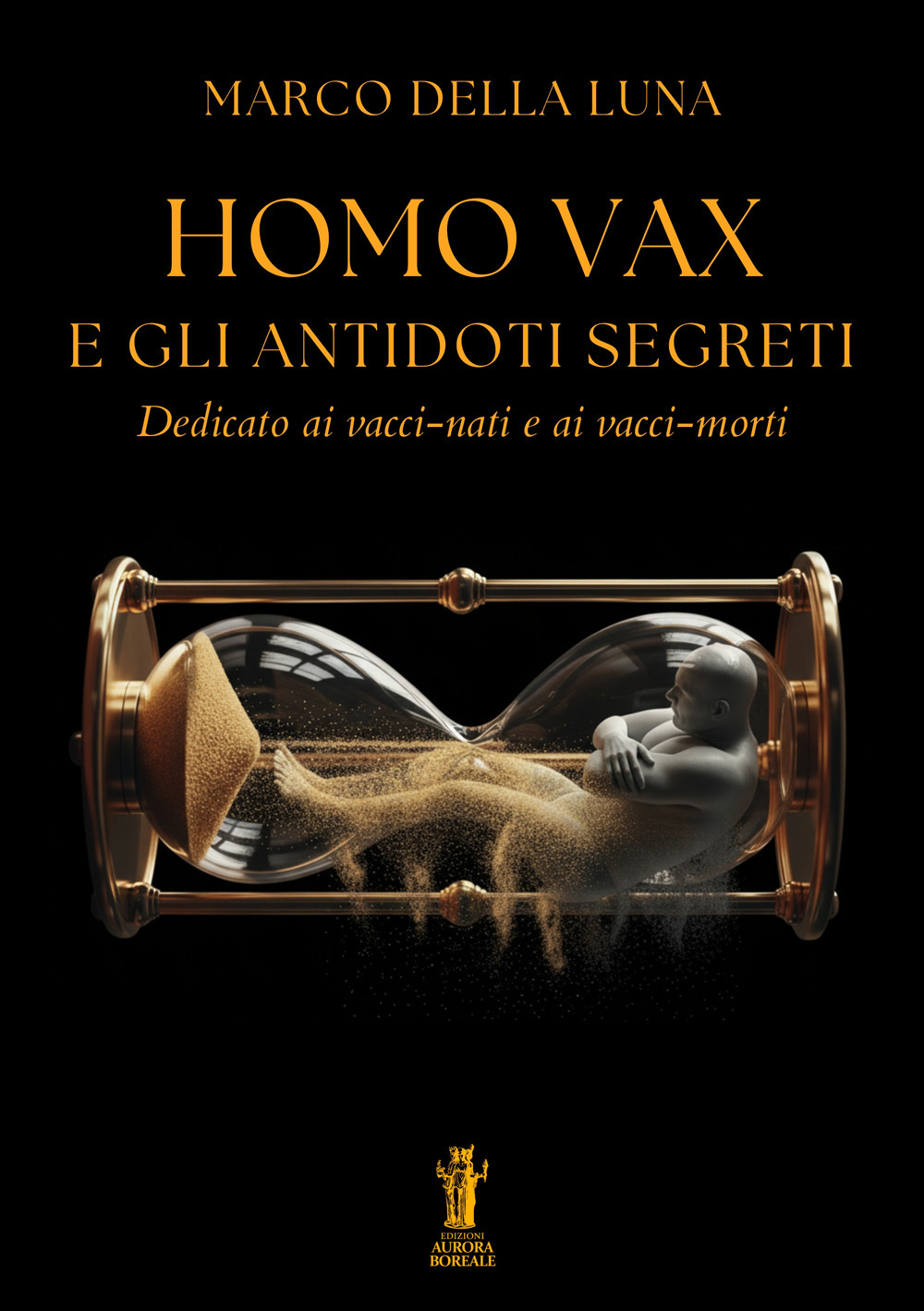 Homo Vax e gli antidoti segreti