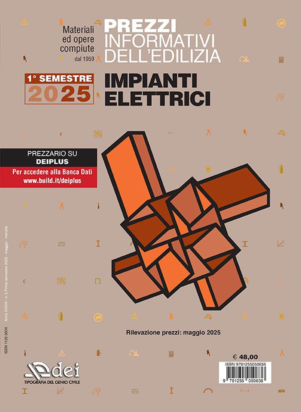 Prezzi informativi dell’edilizia. Impianti elettrici. 1° semestre 2025. Materiali ed opere compiute. Rilevazione prezzi Maggio 2025