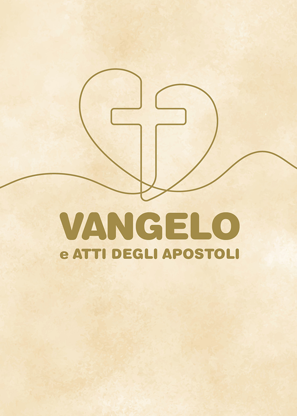Vangelo e Atti degli Apostoli