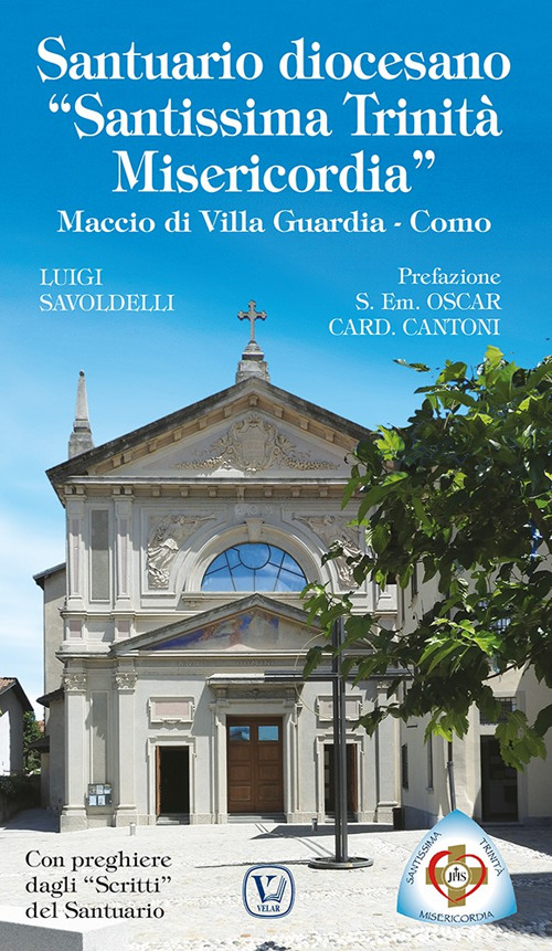 Santuario diocesano «Santissima Trinità misericordia». Maccio di Villa Guardia - Como