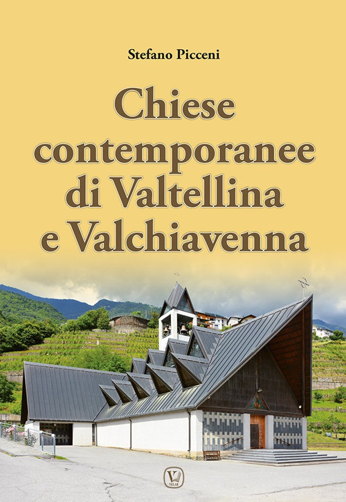 Chiese contemporanee di Valtellina e Valchiavenna