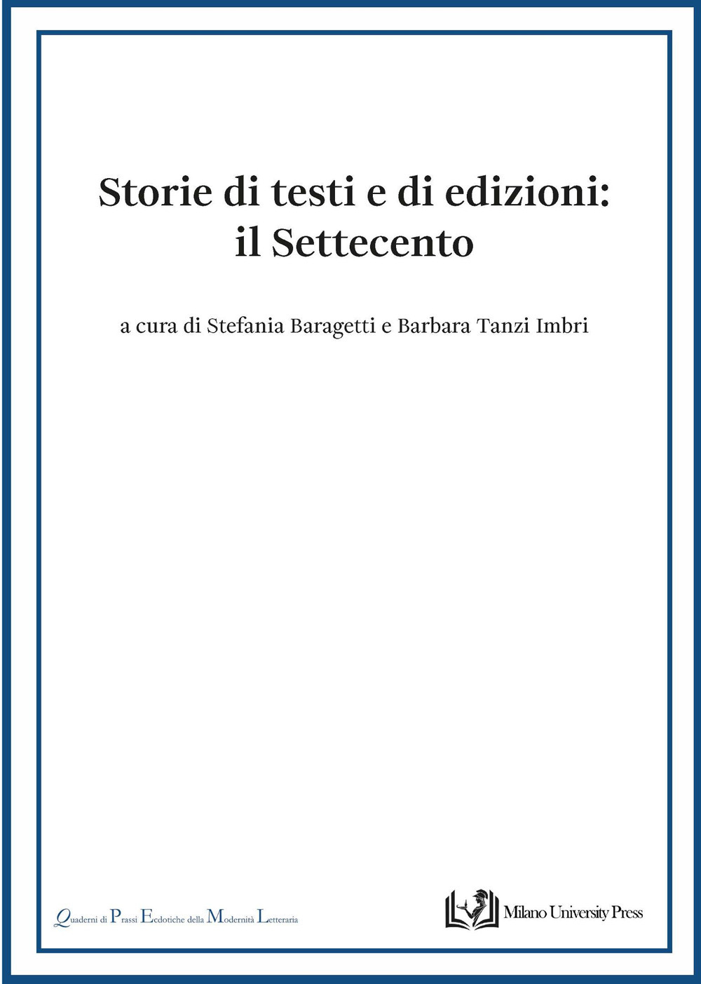 Storie di testi e di edizioni. Il Settecento