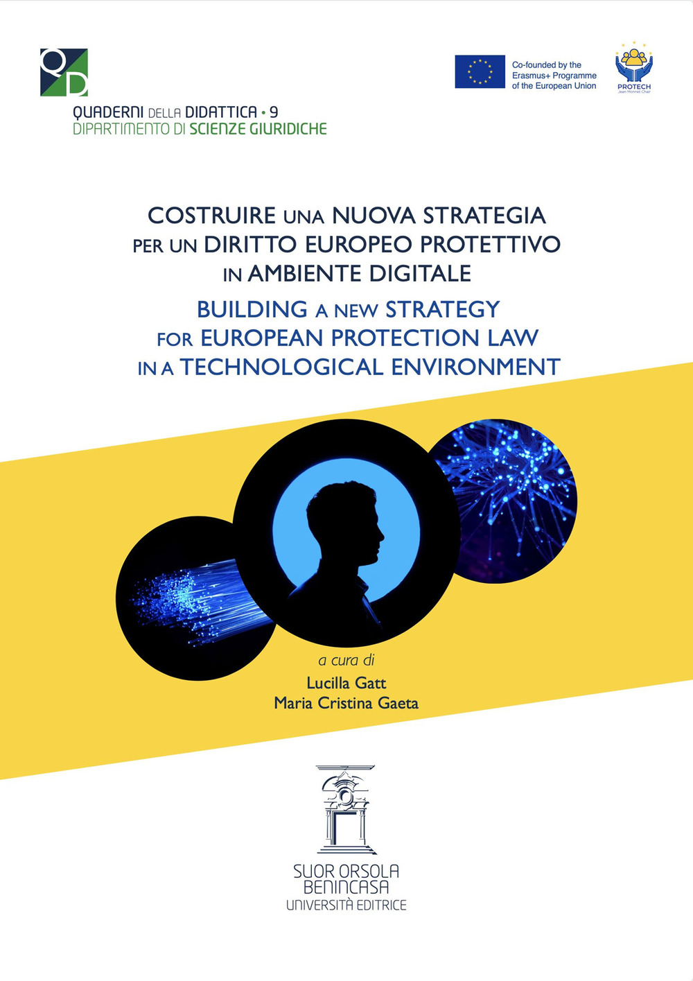 Costruire una nuova strategia per un diritto europeo protettivo nell’ambiente digitale