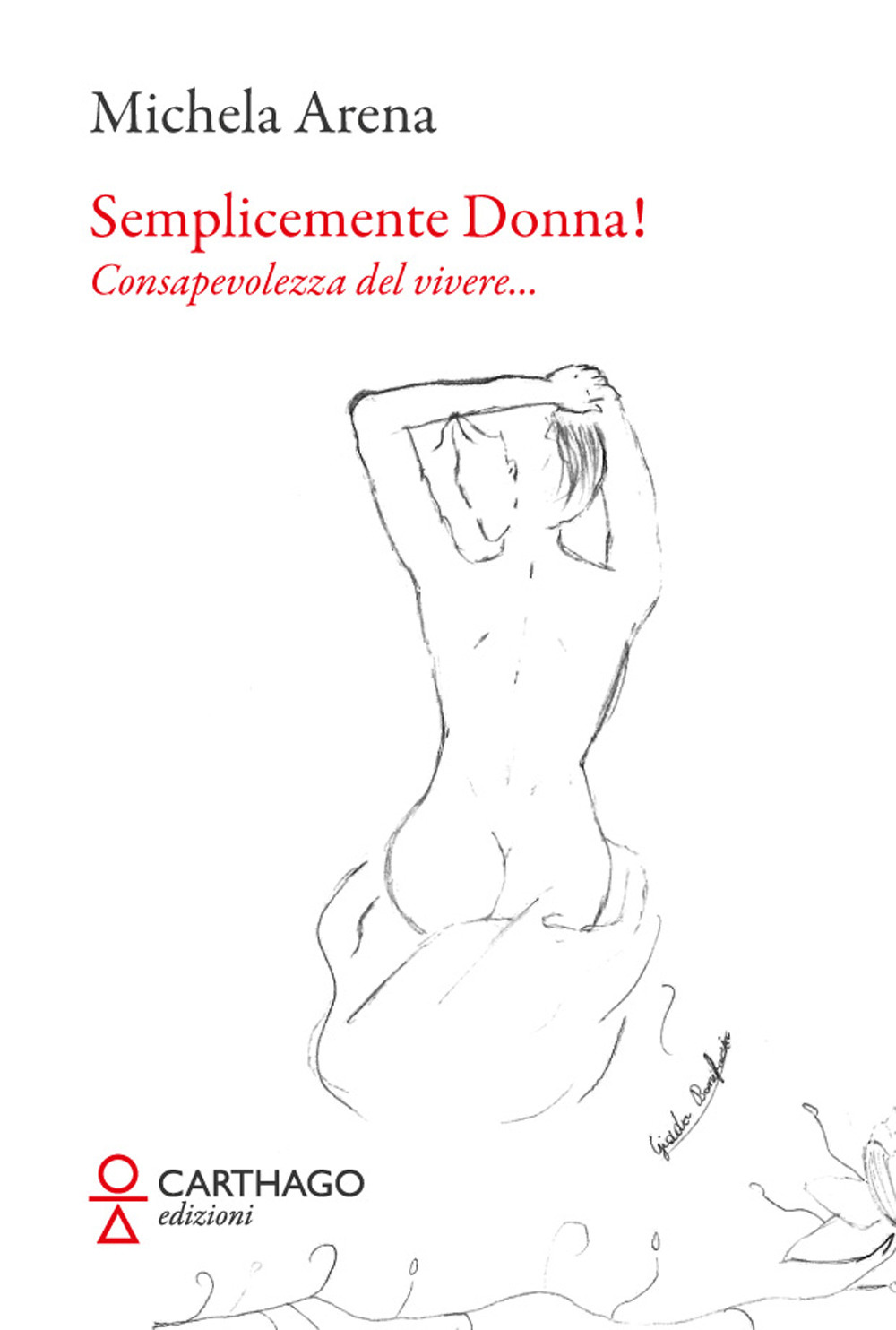 Semplicemente donna! Consapevolezza del vivere…