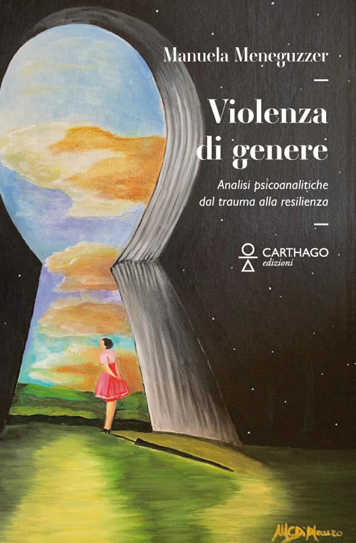 Violenza di genere. Analisi psicoanalitiche: dal trauma alla resilienza