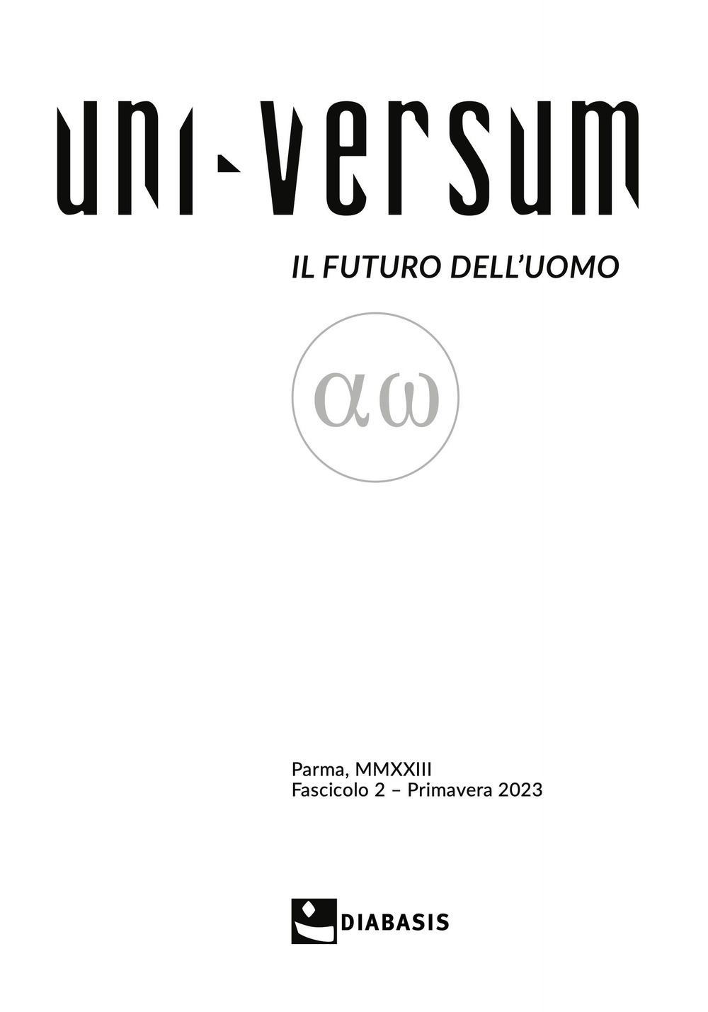 Uni-Versum. Il futuro dell'uomo. Vol. 2