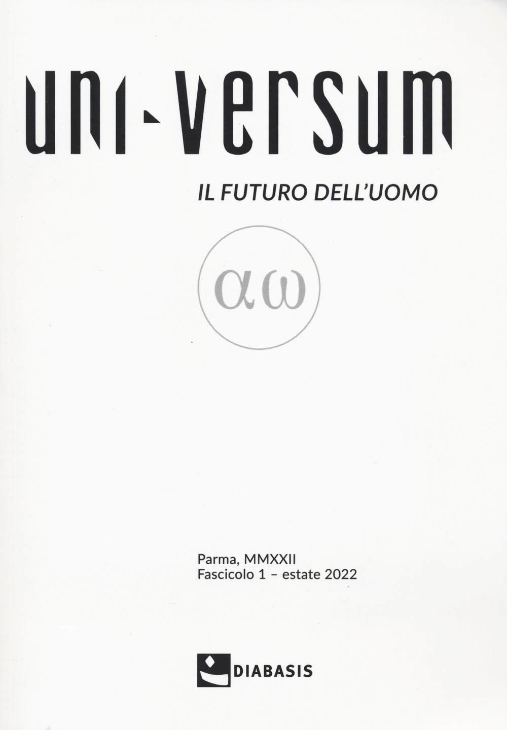 Uni-Versum. Il futuro dell'uomo. Vol. 1