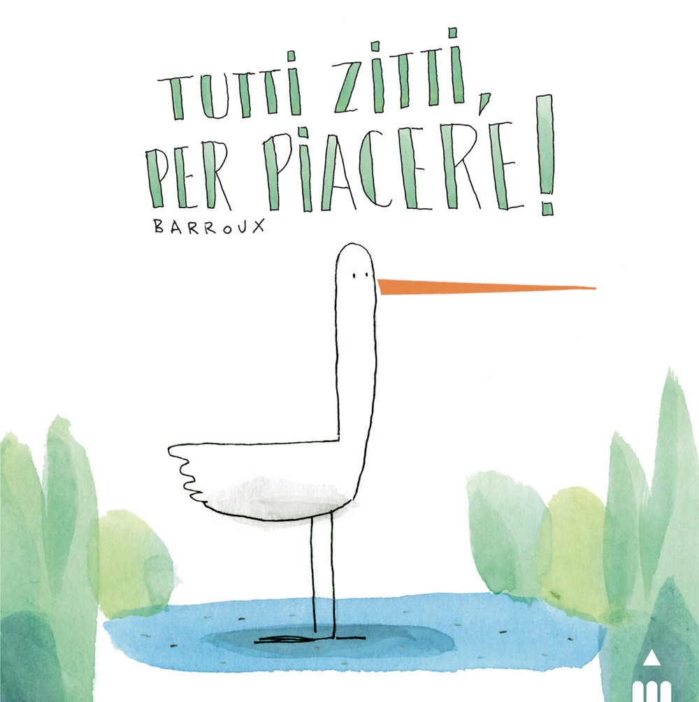 Tutti zitti per piacere!