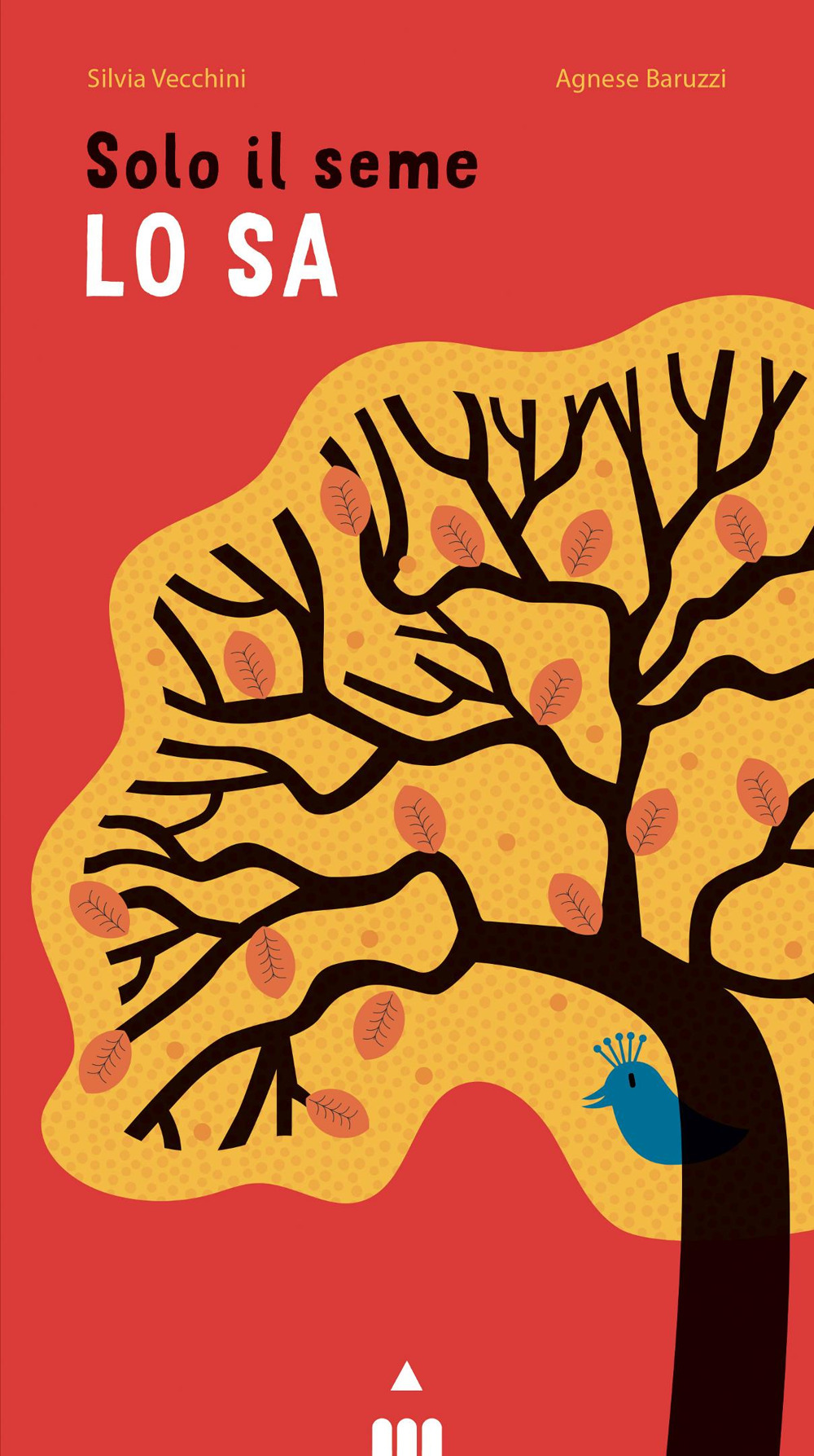 Solo il seme lo sa. Libro pop-up