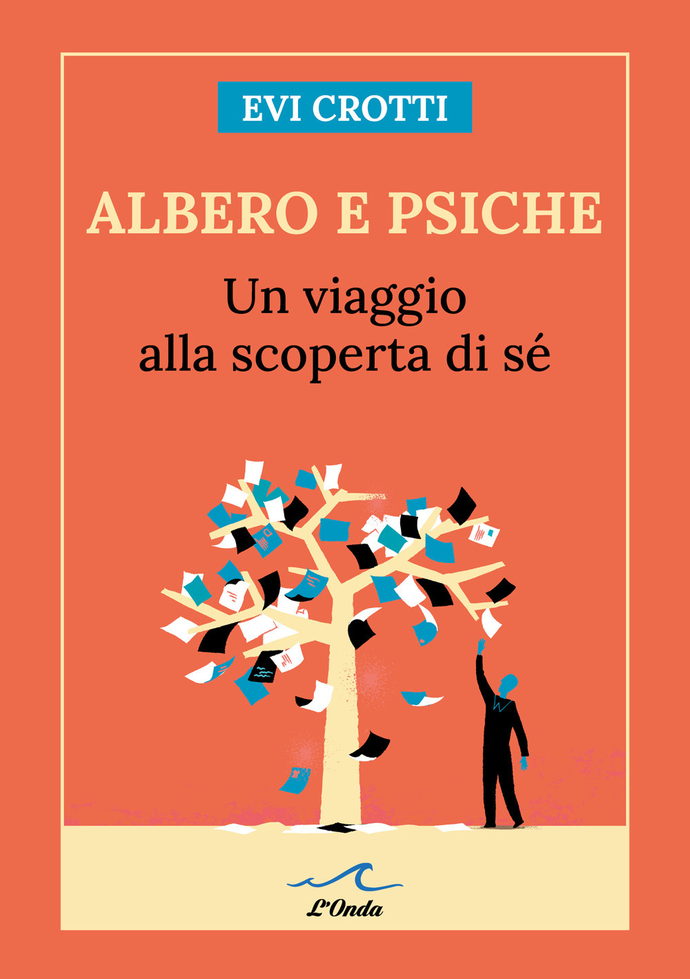 Albero e psiche. Un viaggio alla scoperta di sé