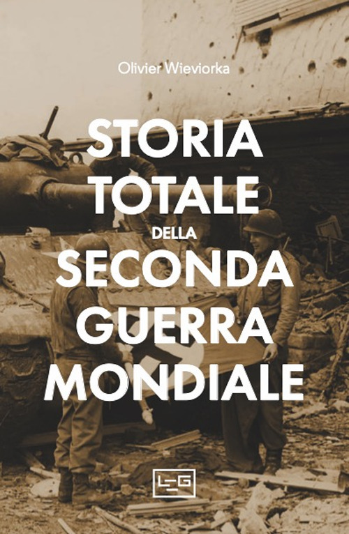 Storia totale della seconda guerra mondiale