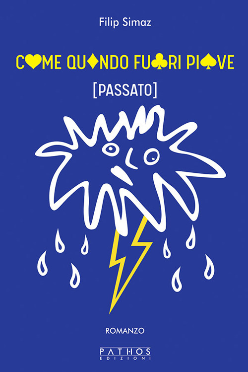 Come quando fuori piove