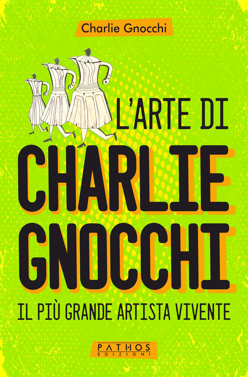 L'arte di Charlie Gnocchi. Il più grande artista vivente
