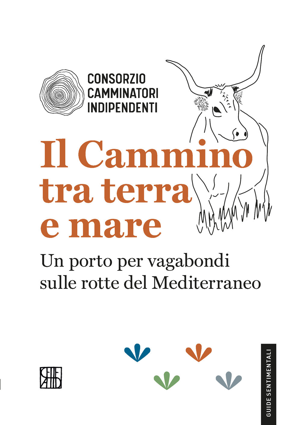 Il cammino tra terra e mare. Un porto per vagabondi sulle rotte del Mediterraneo