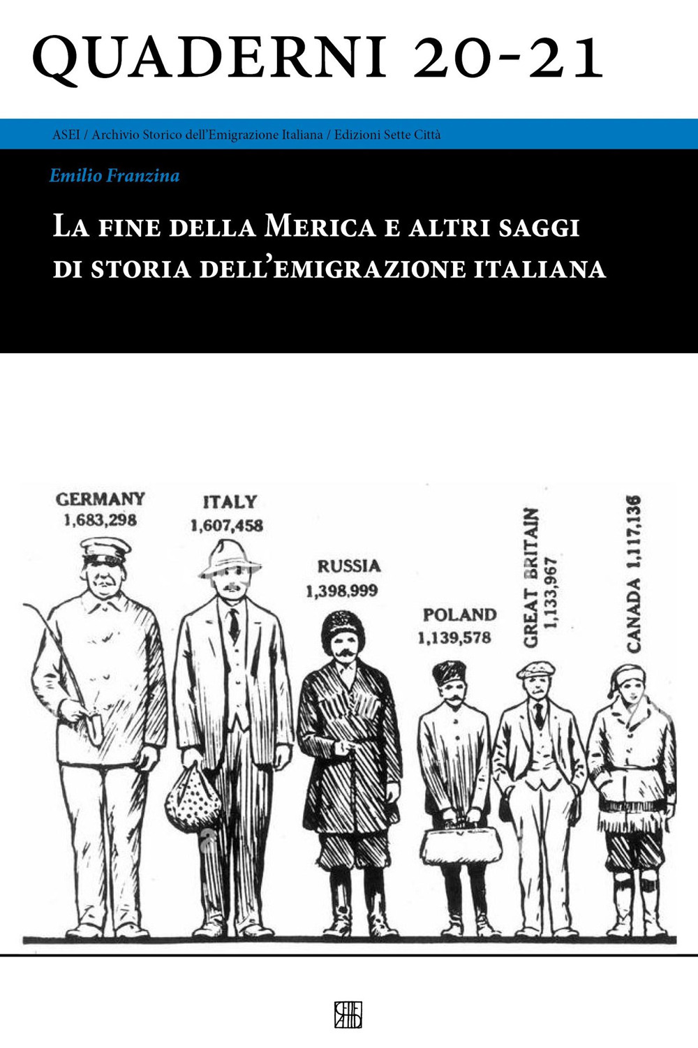 La fine della Merica e altri saggi di storia dell’emigrazione italiana