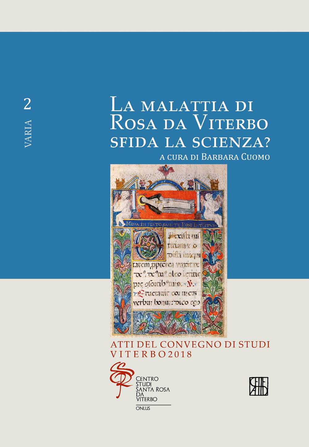 La malattia di Rosa da Viterbo sfida la scienza? Atti del Convegno di studi (Viterbo, 2018)