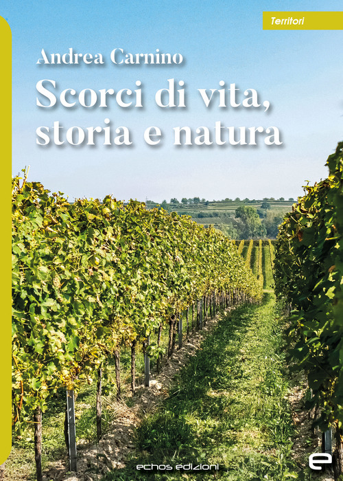 Scorci di vita, storia e natura