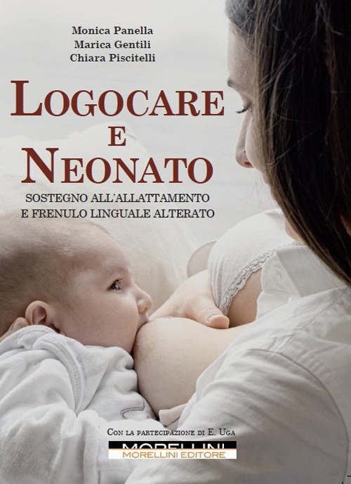 Logocare e neonato. Sostegno all'allattamento e frenulo linguale alterato