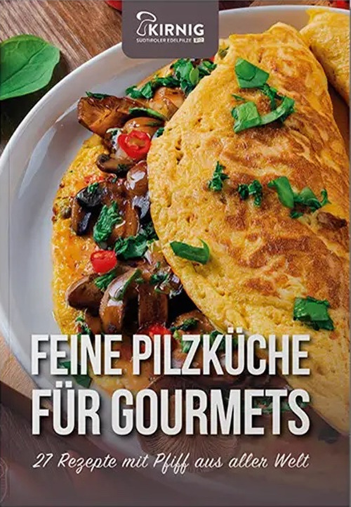 Feine Pilzküche für Gourmets. 27 Rezepte mit Pfiff aus aller Welt