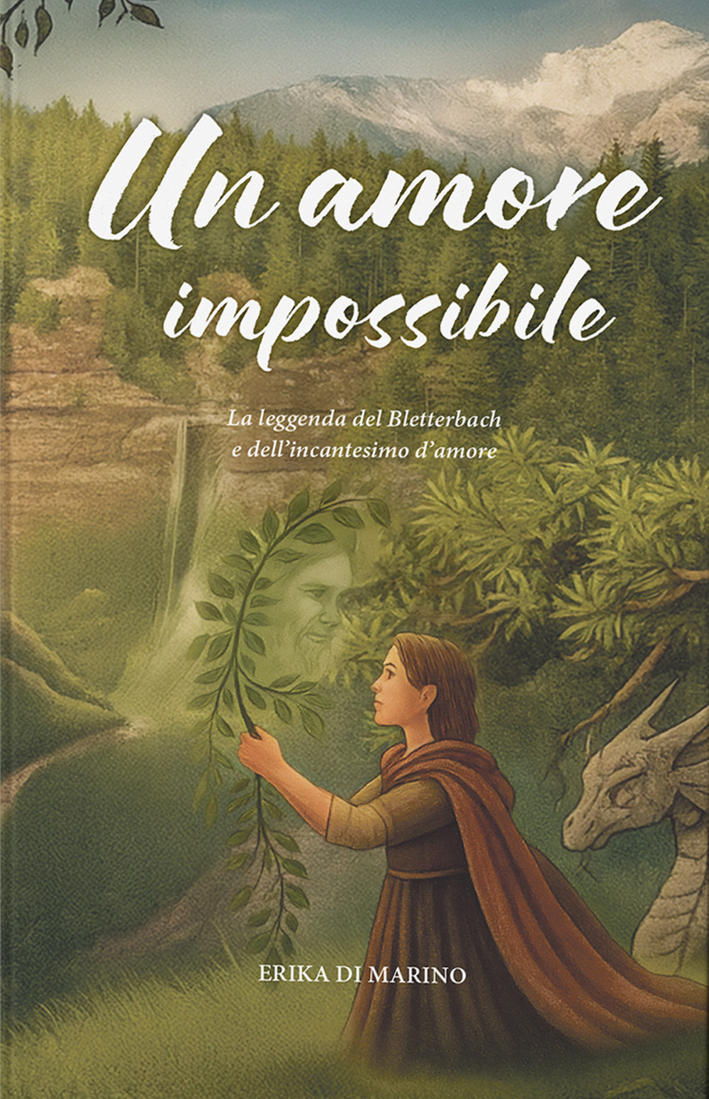 Un amore impossibile. La leggenda del Bletterbach e dell'incantesimo d'amore
