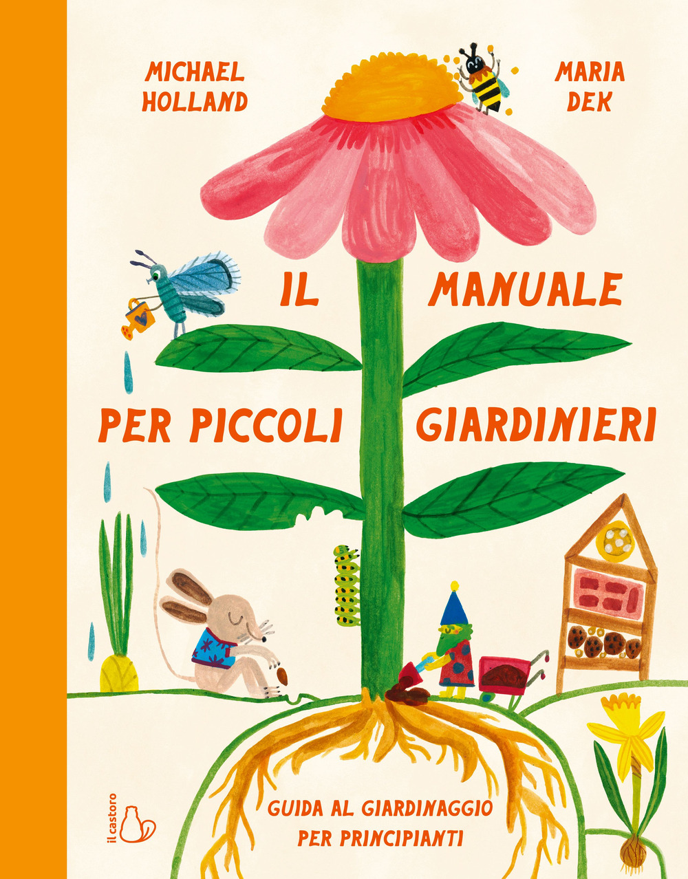 Il manuale per piccoli giardinieri