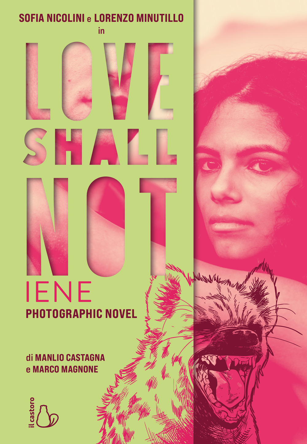 Love shall not. Iene. Il photographic novel con Sofia Nicolini e Lorenzo Minutillo