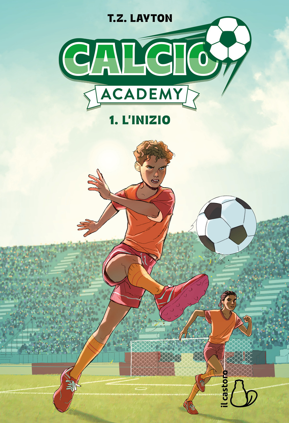 L'inizio. Calcio Academy. Vol. 1
