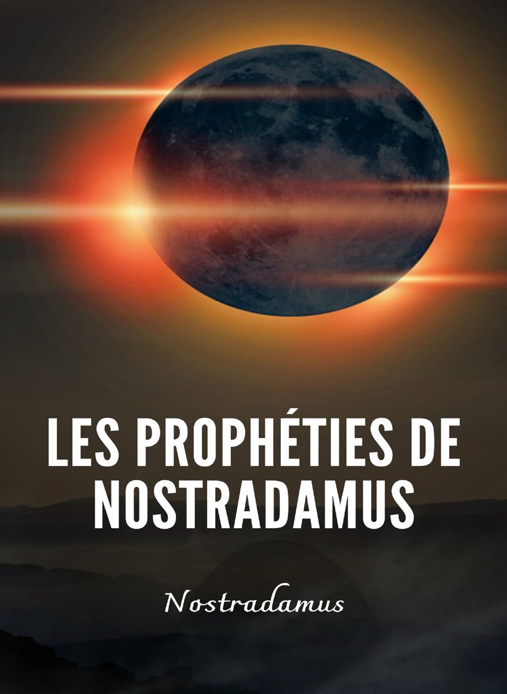 Les prophéties de Nostradamus