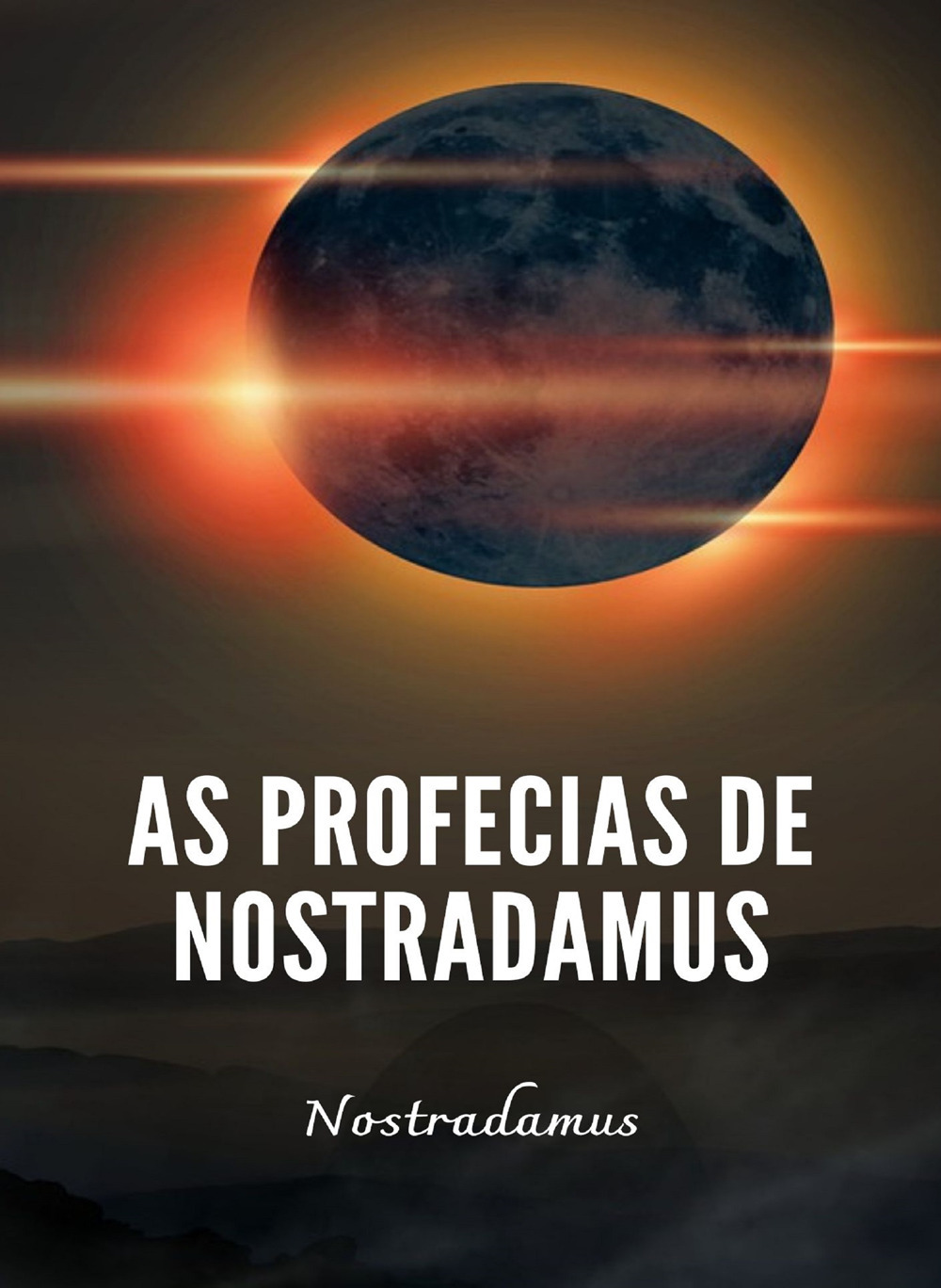 As profecias de Nostradamus