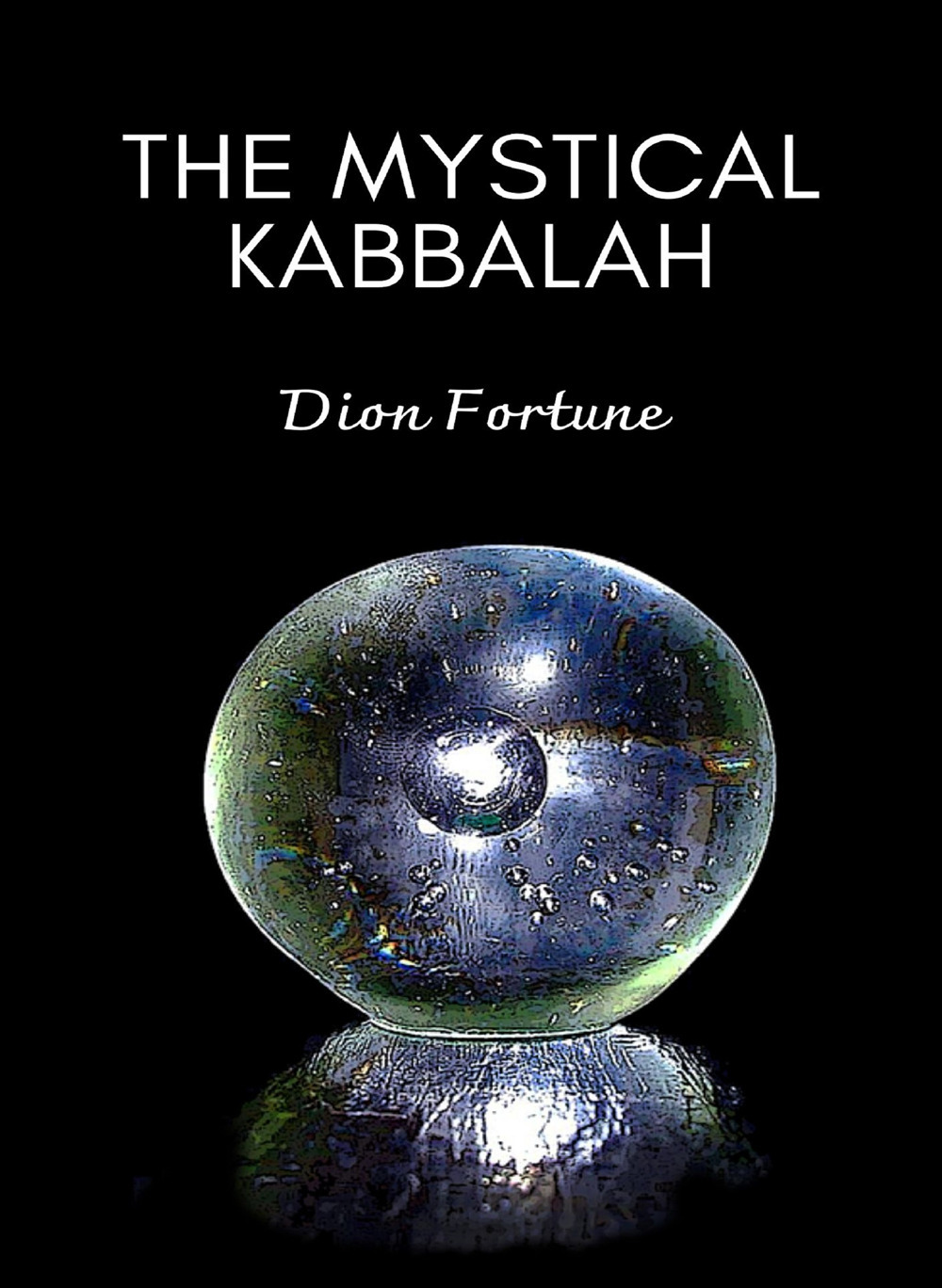 The mystical qabalah