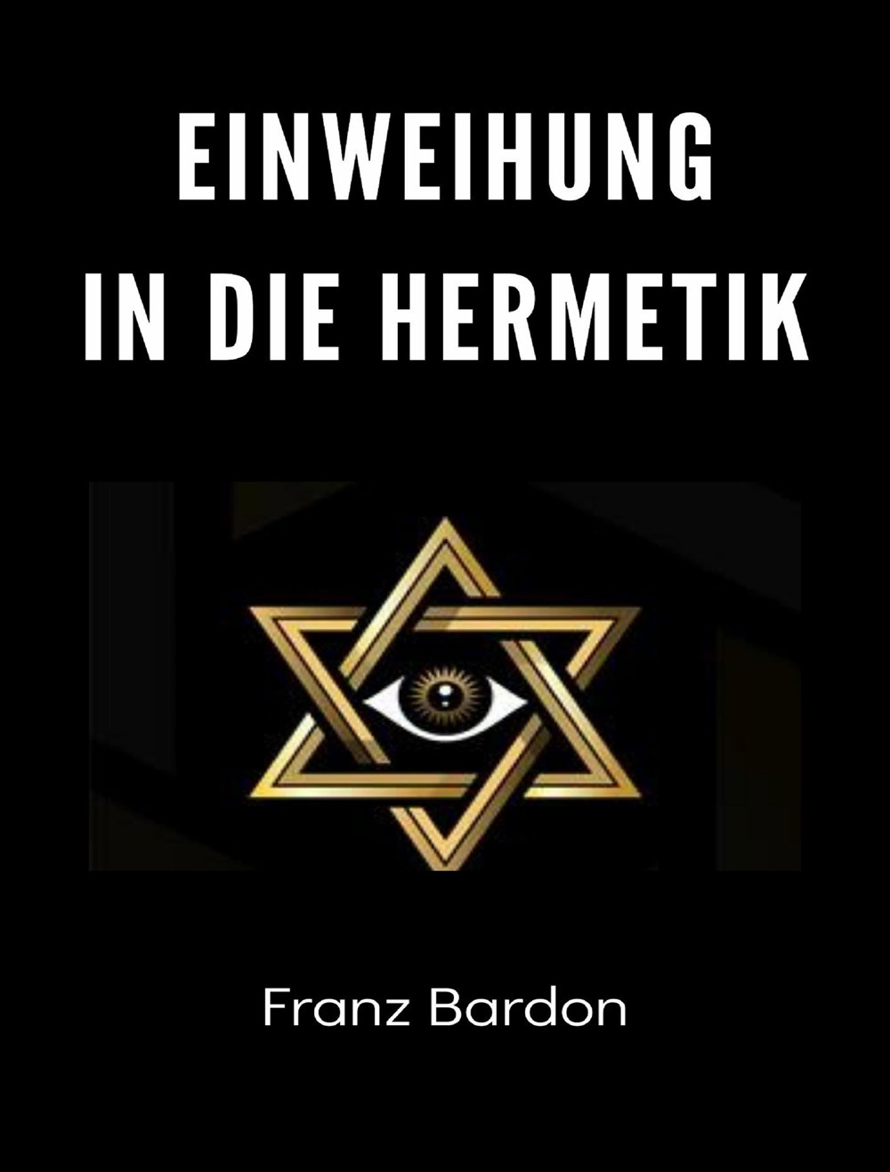 Einweihung in die hermetik