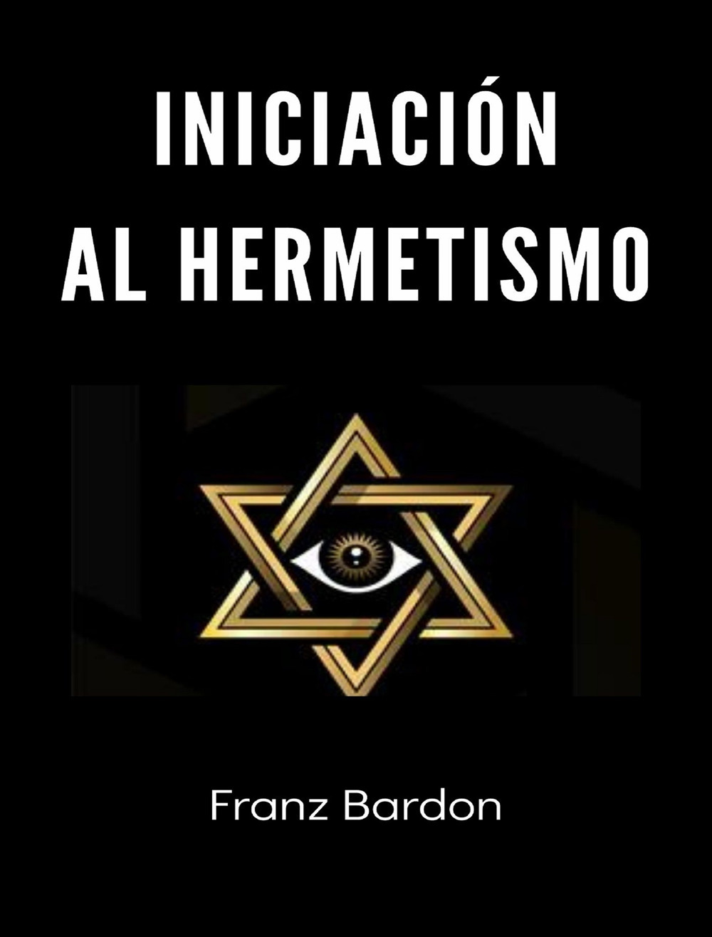 Iniciación al hermetismo