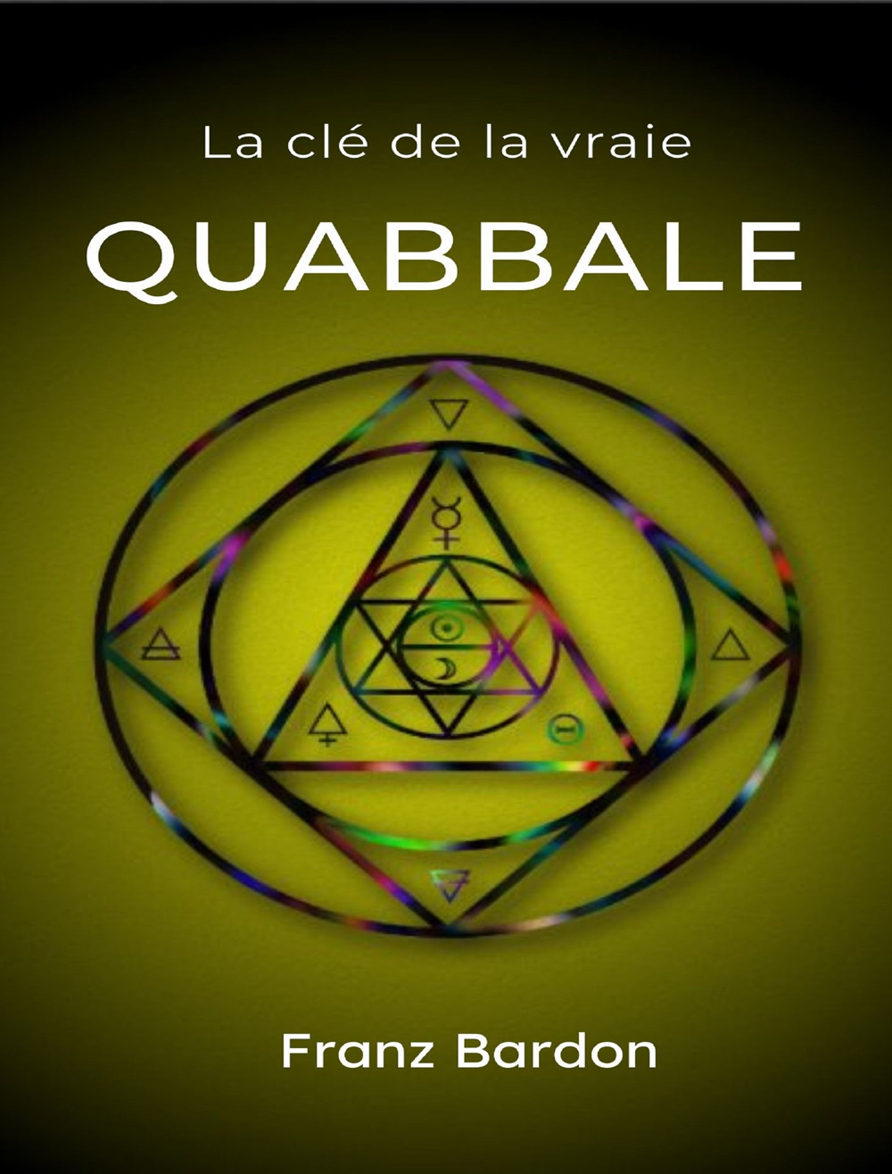 La clé de la vraie Quabbale