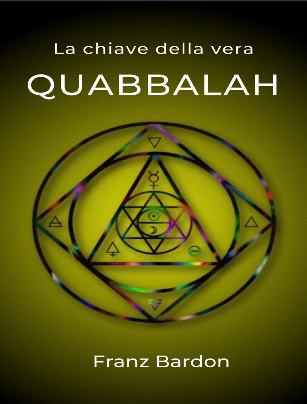 La chiave della vera Quabbalah