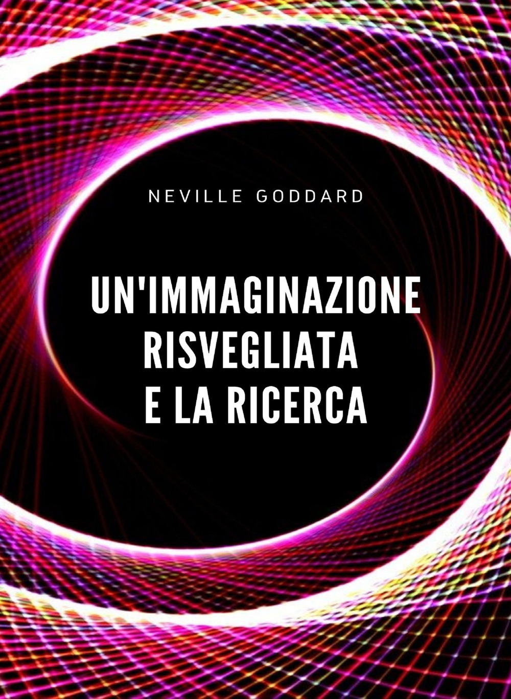 Un'immaginazione risvegliata e la ricerca