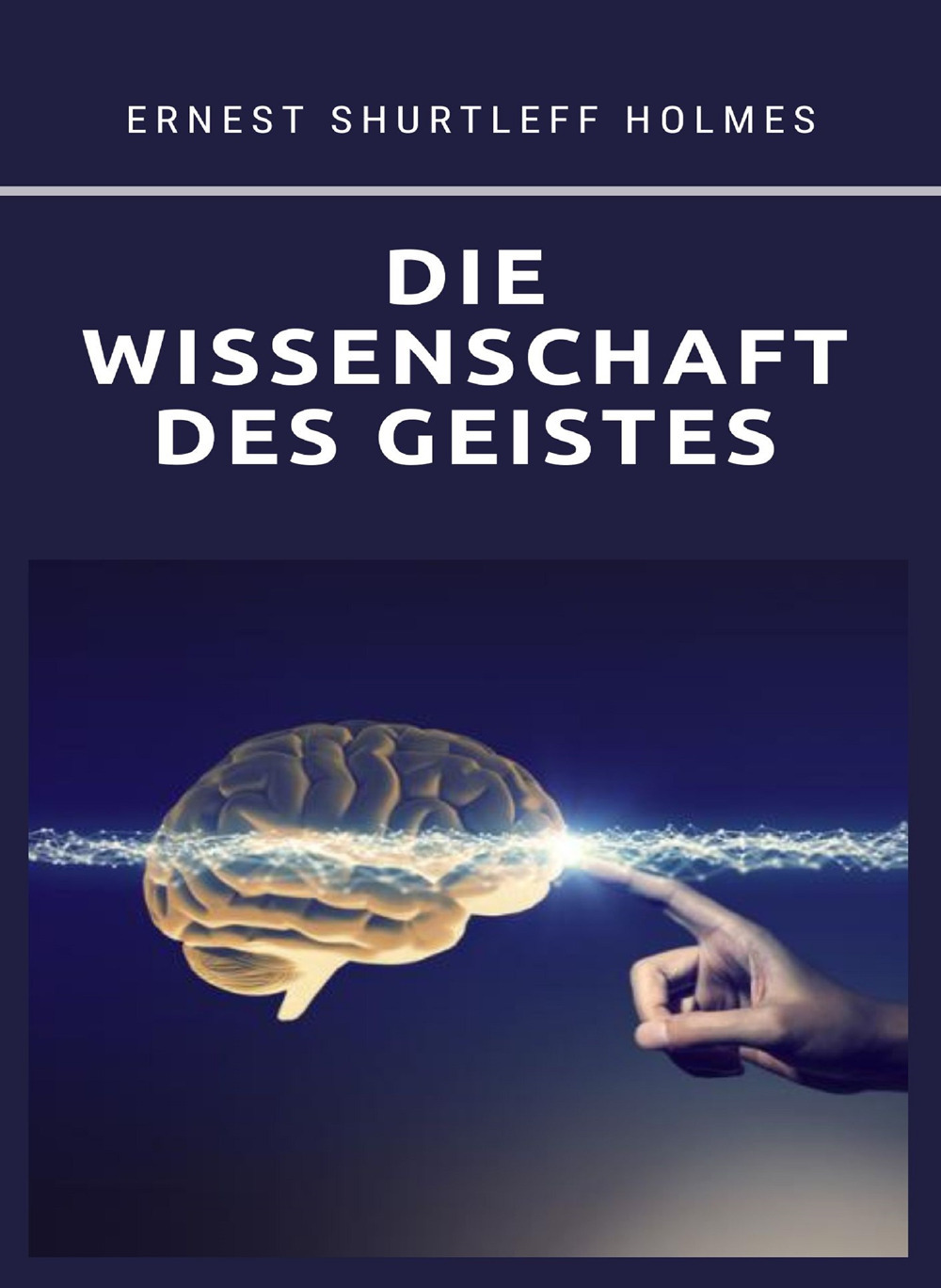 Die Wissenschaft des Geistes
