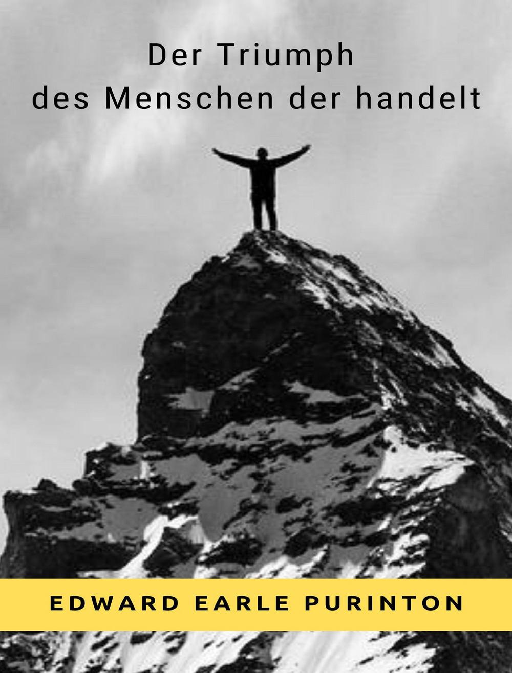 Der Triumph des Handelnden Menschen