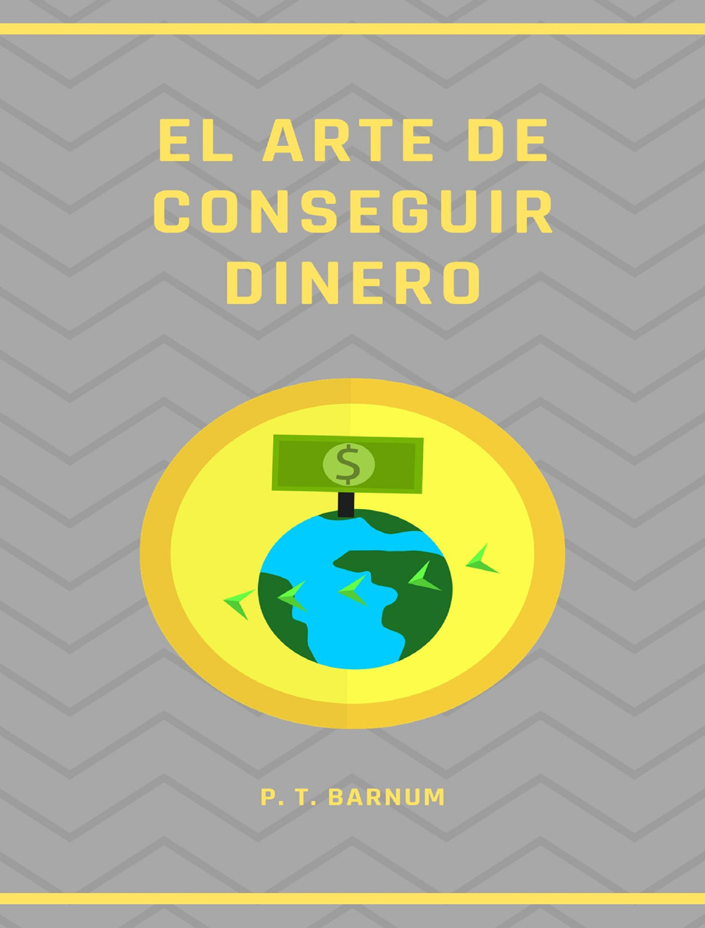 El arte de conseguir dinero