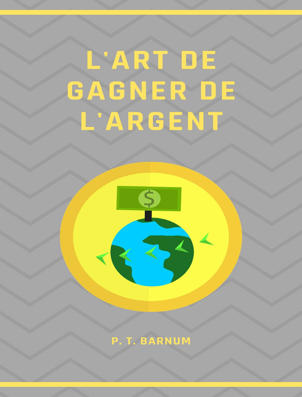 L'art de gagner de l'argent