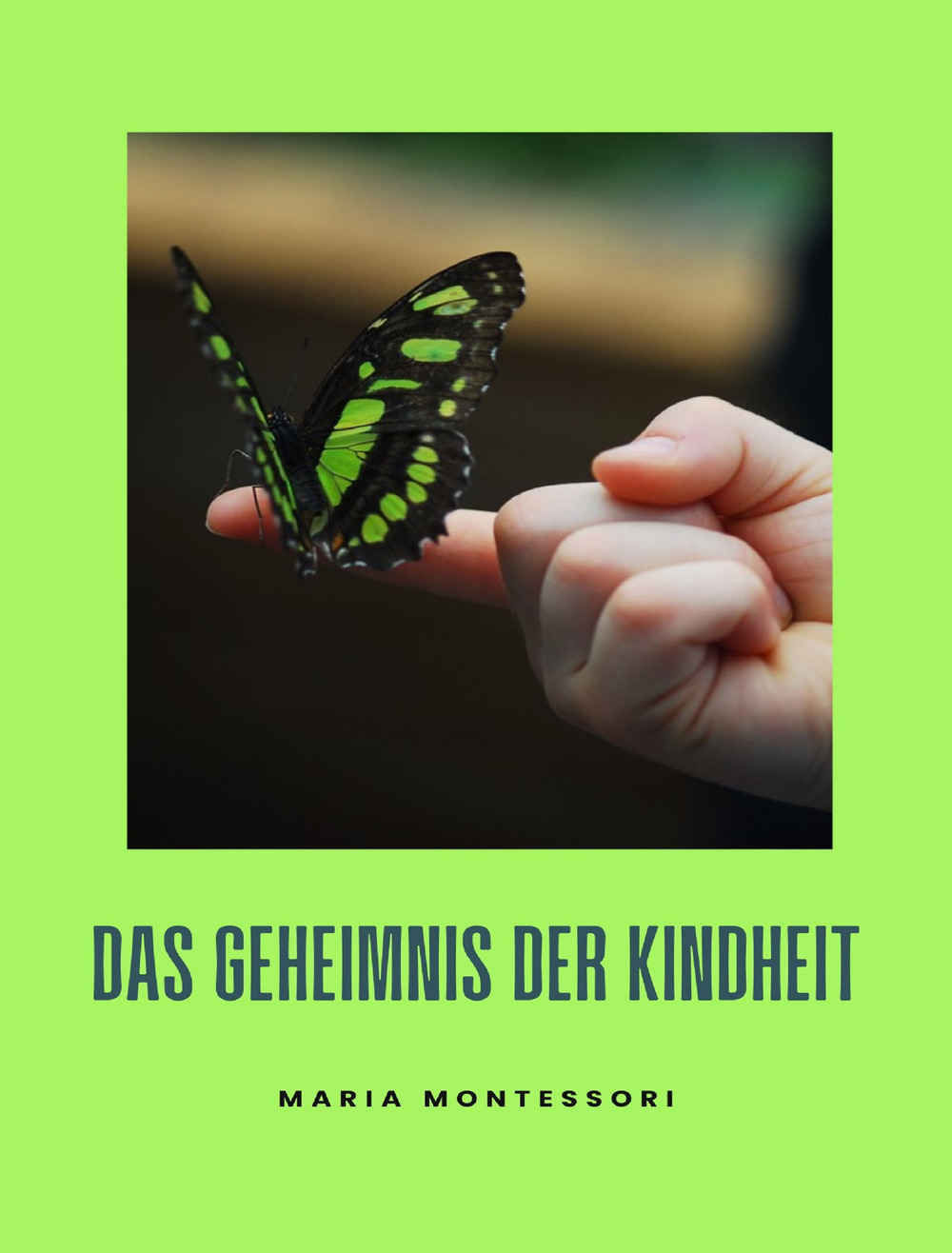 Das Geheimnis der Kindheit