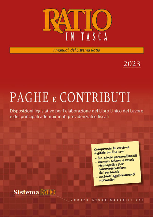 Paghe e contributi. Disposizioni legislative per l'elaborazione del Libro Unico del Lavoro e dei principali adempimenti previdenziali e fiscali